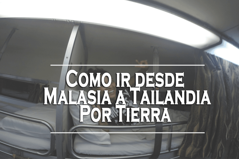 como-ir-desde-Malasia-a-Tailandia-por-tierra