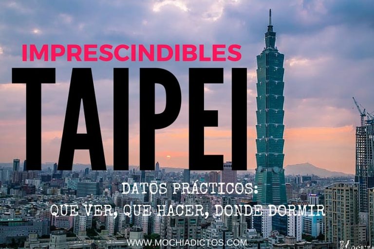 QUE VER EN TAIPEI IMPRESCINDIBLES