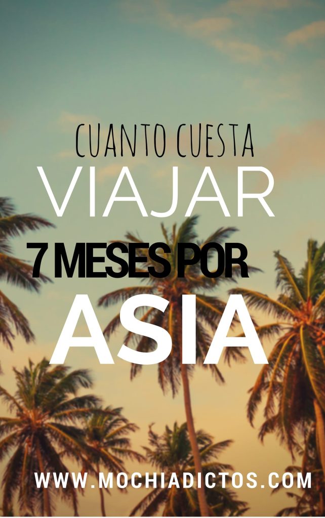 CUANTO CUESTA VIAJAR A ASIA DE MOCHILERO