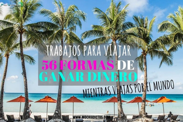 COMO GANAR DINERO Y TRABAJAR VIAJANDO