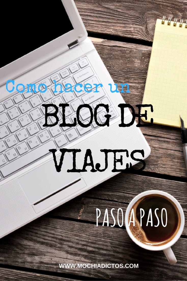 Como hacer un blog de viajes para ganar dinero con él
