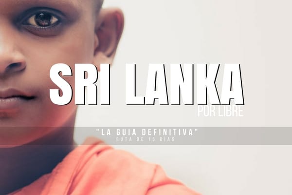GUIA UTIL PARA VIAJAR A SRI LANKA POR LIBRE.