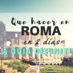 Que hacer en Roma en 2 días