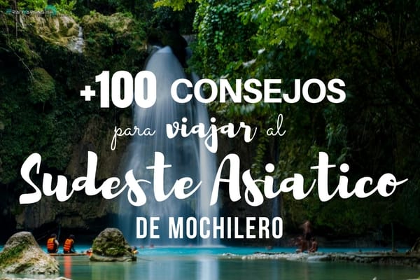 consejos para viajar al Sudeste Asiatico de mochilero 2