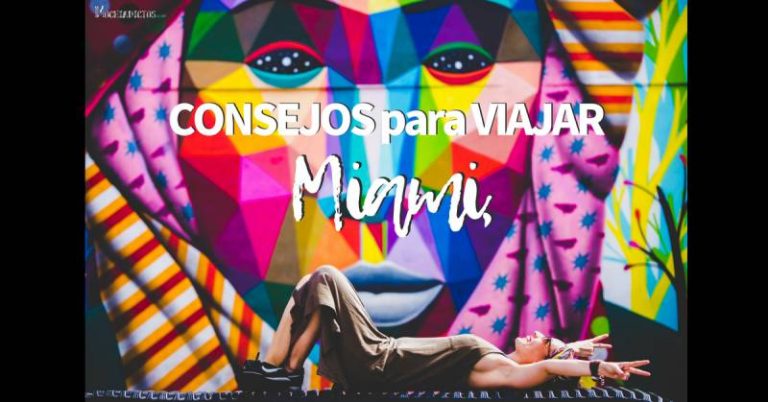 Consejos para viajar a Miami