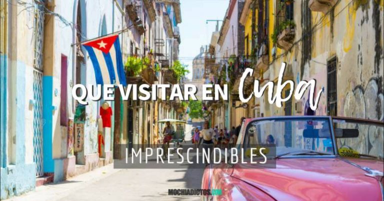 Que ver en Cuba, imprescindibles