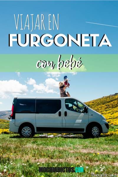 Viajar en Furgoneta con bebé