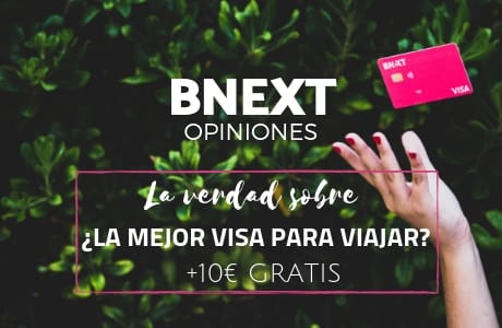 BNEXT, opiniones,La verdad sobre ¿La mejor visa para viajar?