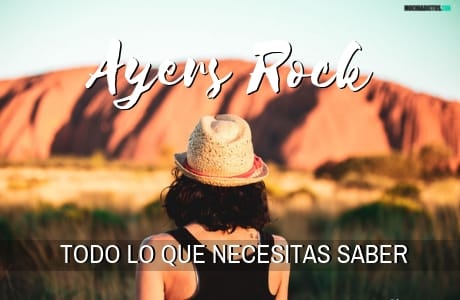 Consejos para viajar a Uluru, Ayers Rock, Australia. www.mochiadictos.com