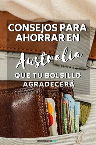 Consejos para ahorrar en Australia. Mochiadictos.com
