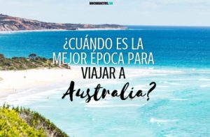 Cuándo es la mejor época para viajar a Australia