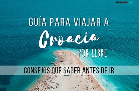 Guía para viajar a Croacia por libre. Consejos que saber antes de ir