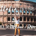 Itinerario de viaje a Italia de 15 días, Ruta de Milán a Roma