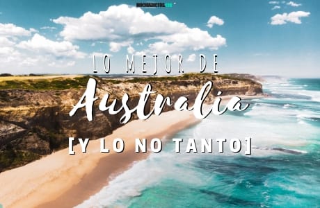 Lo mejor de Australia y lo no tanto