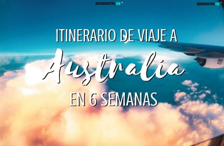 itinerario de viaje a Australia en 6 semanas