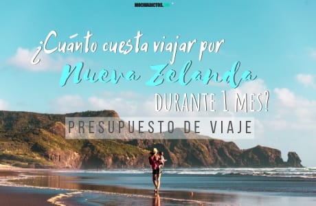 ¿Cuánto cuesta viajar por Nueva Zelanda un mes? Presupuesto de viaje