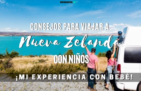 Consejos para viajar a Nueva Zelanda con niños