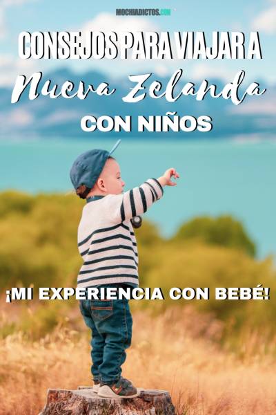 Consejos para viajar a Nueva Zelanda con niños. Pinterest