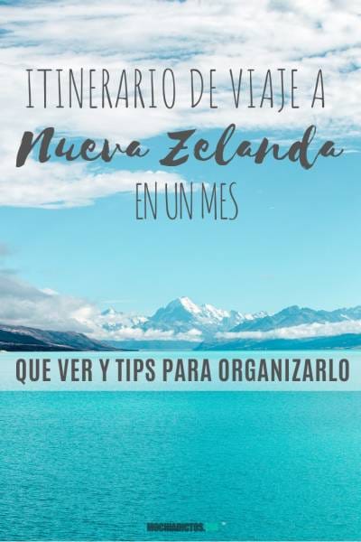 Itinerario de viaje a Nueva Zelanda en un mes, Que ver Tips para organizarlo. Pinterest.