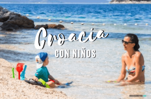 Consejos para viajar a Croacia con niños
