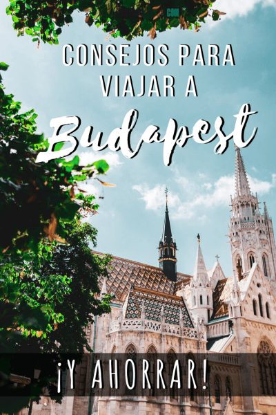 Consejos para visitar Budapest