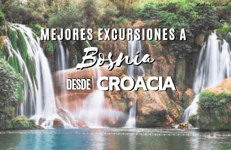 Mejores Excursiones a Bosnia desde Croacia