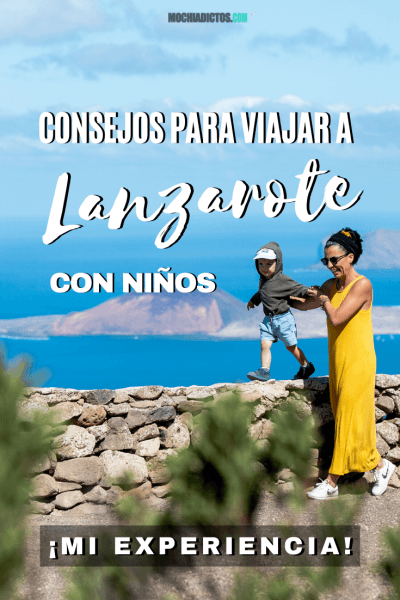 Consejos para viajar a Lanzarote con niños, Pinterest
