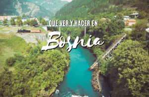 Que ver y hacer en Bosnia