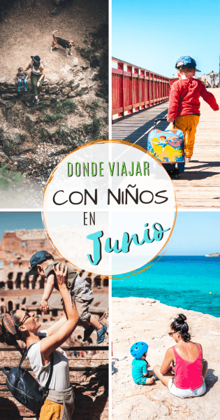 Donde viajar con niños en Junio