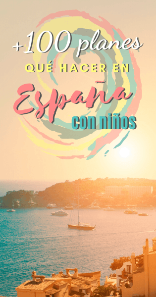 Planes con niños en España, Pinterest