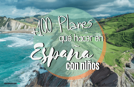 Planes con niños en España.