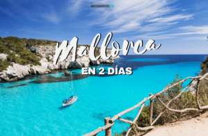Qué hacer en Mallorca en 2 días