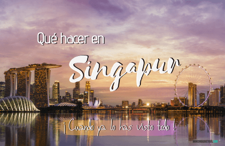 Que hacer en Singapur.