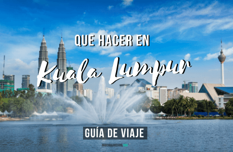 Que ver en Kuala Lumpur