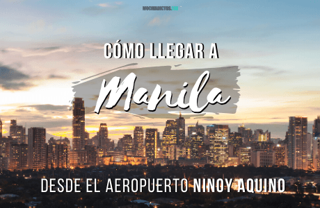 Como llegar a Manila dede el aeropuerto internacional Ninoy Aquino