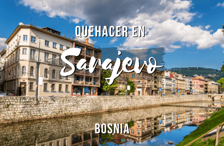 Que hacer en Sarajevo, Bosnia