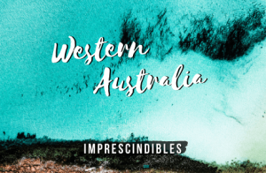 Western Australia, imprescindibles.