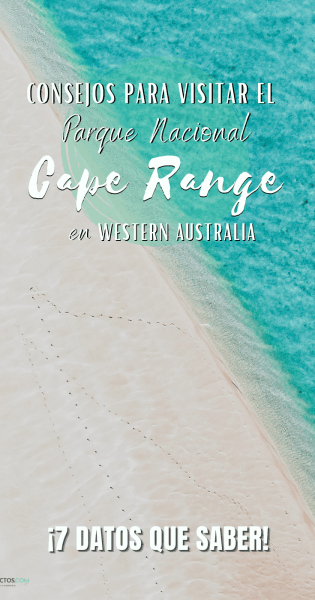 Visitar Parque Nacional Cape Range, consejos