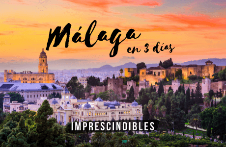 que ver en Málaga en 3 días