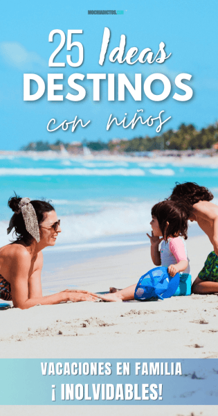 Dónde ir de vacaciones con niños
