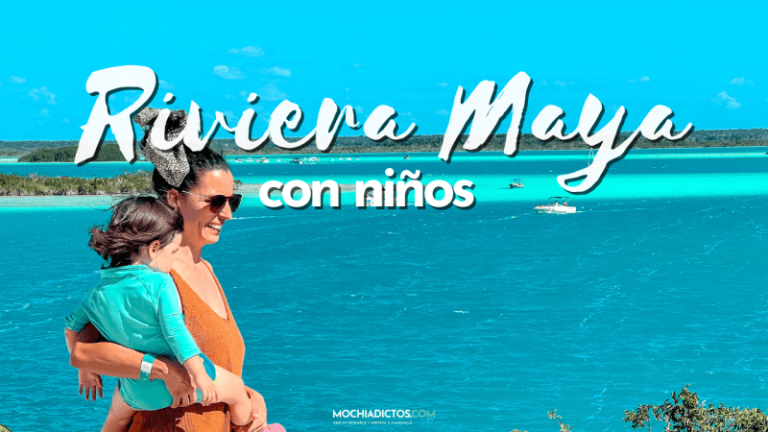 Riviera Maya con niños