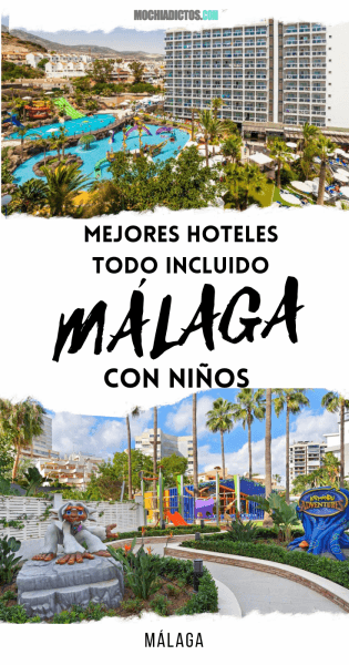 MEJORES HOTELES TODO INCLUIDO EN MÁLAGA CON NIÑOS-pinterest