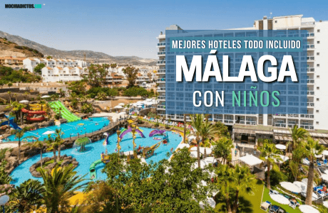 MEJORES HOTELES TODO INCLUIDO EN MÁLAGA CON NIÑOS