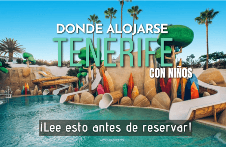 DONDE ALOJARSE EN TENERIFE CON NIÑOS