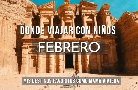 Dónde viajar con niños en Febrero