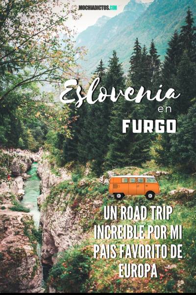 Eslovenia en Furgo . Un road trip por mi país favorito de Europa
