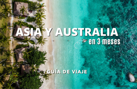 Guía de viaje Asia y Australia en 3 meses