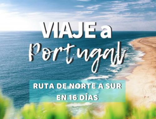 Ruta viaje a Portugal: ¡Itinerario de norte a Sur en 16 días!