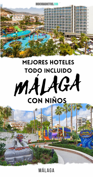 MEJORES HOTELES TODO INCLUIDO EN MÁLAGA CON NIÑOS-pinterest