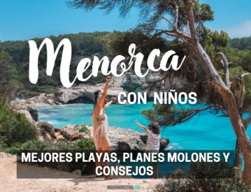 Menorca con niños: Mejores Playas, planes MOLONES, alojamiento y consejos.
